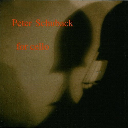 Cover for Peter Schuback · For Cello (CD) (2006)