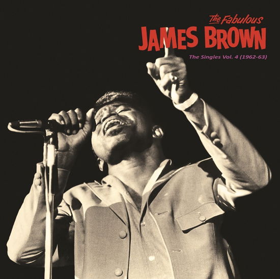 Singles Vol. 4 (1962-63) - James Brown - Musiikki - HONEYPIE - 7427244912280 - perjantai 5. marraskuuta 2021