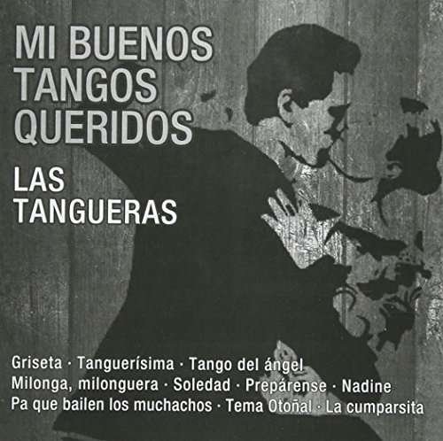 Mi Buenos Tangos Queridos - Tangueras Las - Musik - FONOC - 7798049046280 - 21. Juni 2011