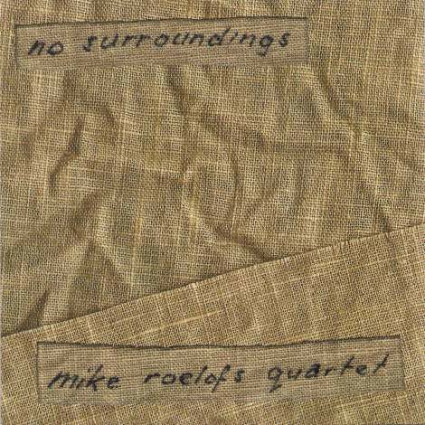 Cover for Mike Roelofs · No Surroundings (CD) (2004)
