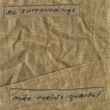 No Surroundings - Mike Roelofs - Muzyka - INBETWEEN RECORDS - 8715757000280 - 24 czerwca 2004