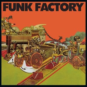 Cover for Funk Factory (LP) (2017)