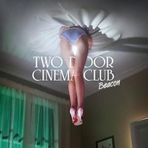 Cover for Two Door Cinema Club · Beacon (CD) (2012)