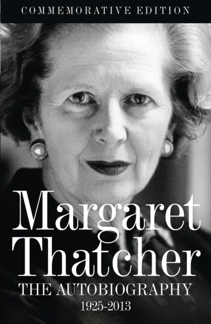 Cover for Margaret Thatcher · Margaret Thatcher: The Autobiography (Pocketbok) (2013)