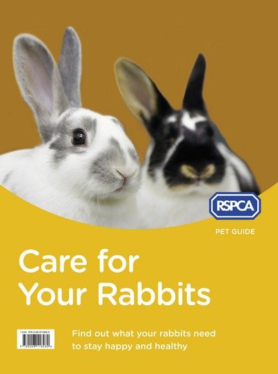 Cover for Rspca · Care for Your Rabbits - RSPCA Pet Guide (Pocketbok) [New edition] (2015)