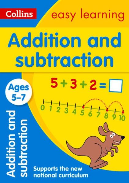 Cover for Collins Easy Learning · Addition and Subtraction Ages 5-7: Prepare for School with Easy Home Learning - Collins Easy Learning KS1 (Paperback Book) [New edition] (2015)