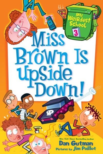 Cover for Dan Gutman · Miss Brown is Upside Down! (Hardcover Book) (2015)