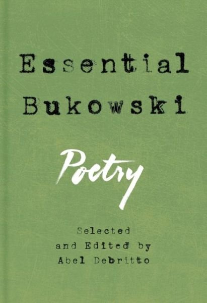 Cover for Charles Bukowski · Essential Bukowski (Innbunden bok) (2016)