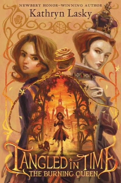 Cover for Kathryn Lasky · Tangled in Time 2: The Burning Queen (Hardcover Book) (2019)