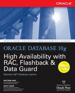 Oracle Database 10g High Availability with RAC, Flashback & Data Guard - Matthew Hart - Bøker - McGraw-Hill Education - Europe - 9780072254280 - 16. mai 2004