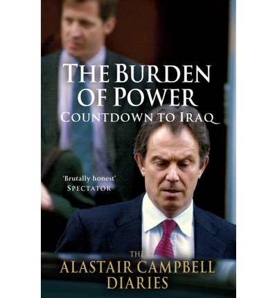 Cover for Alastair Campbell · The Burden of Power (Hardcover Book) (2012)