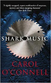 Cover for Carol O'Connell · Shark Music (Paperback Book) (2008)