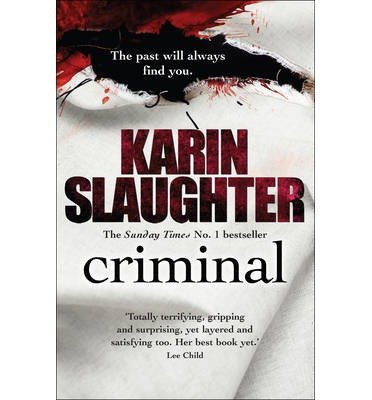 Cover for Karin Slaughter · Criminal: The Will Trent Series, Book 6 - The Will Trent Series (Paperback Bog) (2013)