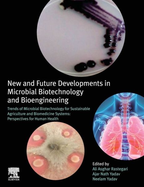 Cover for New and Future Developments in Microbial Biotechnology and Bioengineering: Trends of Microbial Biotechnology for Sustainable Agriculture and Biomedicine Systems: Perspectives for Human Health (Paperback Book) (2020)