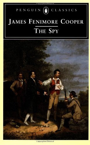 The Spy - James Fenimore Cooper - Bøker - Penguin Books Ltd - 9780140436280 - 1. oktober 1997