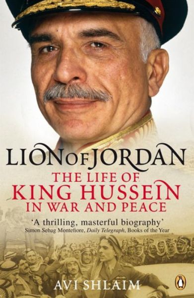 Cover for Avi Shlaim · Lion of Jordan: The Life of King Hussein in War and Peace (Taschenbuch) (2008)