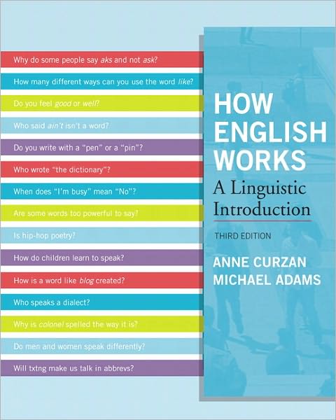 Cover for Michael Adams · How English Works: a Linguistic Introduction (3rd Edition) (Paperback Book) (2012)