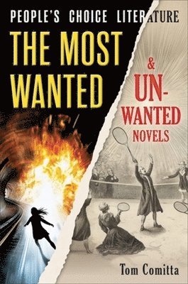 Cover for Tom Comitta · People's Choice Literature: The Most Wanted and Unwanted Novels (Paperback Book) (2025)
