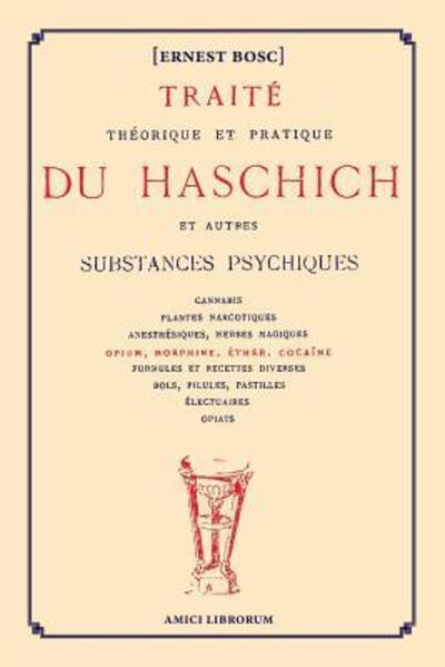 Cover for Ernest BOSC · Traité théorique et pratique du Haschich et autres substances psychiques (Pocketbok) (2018)