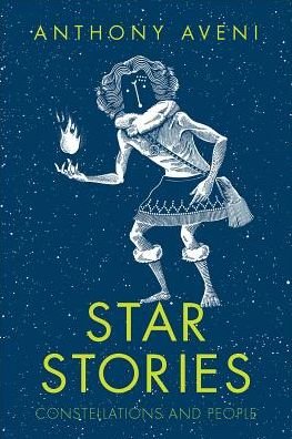 Cover for Anthony Aveni · Star Stories: Constellations and People (Hardcover Book) (2019)