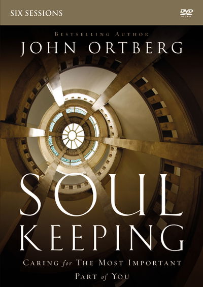 Cover for John Ortberg · Soul Keeping Video Study: Caring for the Most Important Part of You (DVD) (2014)