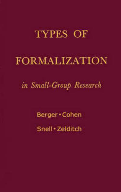 Cover for Joseph Berger · Types of Formalization in Small-Group Research (Hardcover Book) [New edition] (1980)