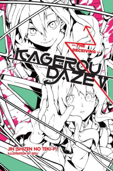 Cover for Jin · Kagerou Daze, Vol. 5 (light novel): The Deceiving - KAGEROU DAZE LIGHT NOVEL SC (Taschenbuch) (2016)