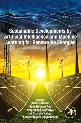 Cover for Krishna Kumar · Sustainable Developments by Artificial Intelligence and Machine Learning for Renewable Energies (Pocketbok) (2022)