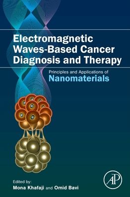 Cover for Electromagnetic Waves-Based Cancer Diagnosis and Therapy: Principles and Applications of Nanomaterials (Paperback Book) (2023)