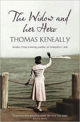 Cover for Thomas Keneally · The Widow and her Hero (Paperback Book) (2008)