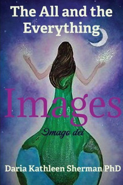 Cover for Daria Kathleen Sherman PhD · Images (Paperback Book) (2019)