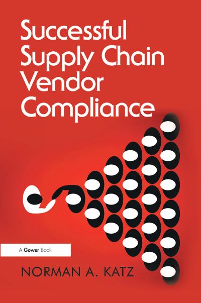 Cover for Katz, Norman A. (Katzscan Inc, USA) · Successful Supply Chain Vendor Compliance (Paperback Book) (2021)