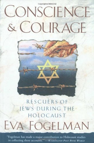 Cover for Eva Fogelman · Conscience and Courage: Rescuers of Jews During the Holocaust (Taschenbuch) (1995)