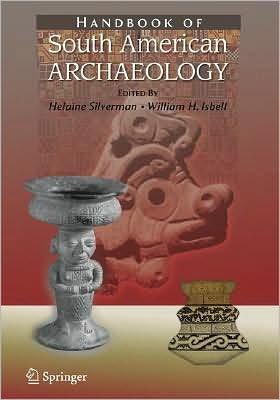 Cover for Helaine Silverman · Handbook of South American Archaeology (Paperback Bog) [2008 edition] (2008)