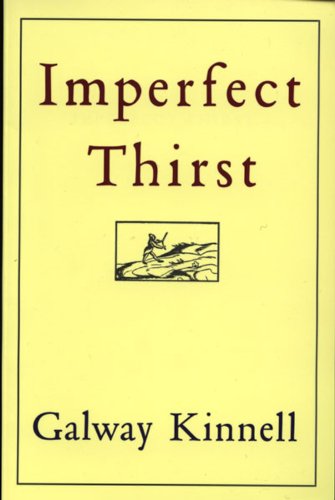 Cover for Galway Kinnell · Imperfect Thirst (Paperback Book) [Reprint edition] (1996)