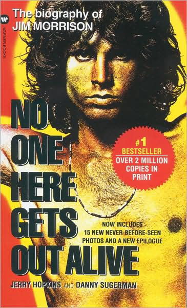 No One Here Gets Out Alive - Jerry Hopkins - Bücher - Grand Central Publishing - 9780446602280 - 1. September 1995