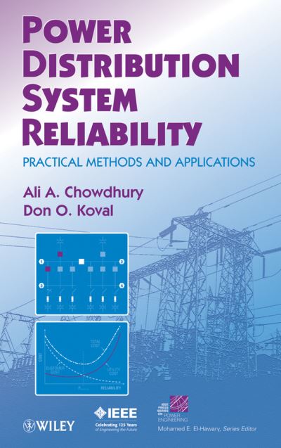 Cover for Ali Chowdhury · Power Distribution System Reliability: Practical Methods and Applications - IEEE Press Series on Power and Energy Systems (Hardcover Book) (2009)
