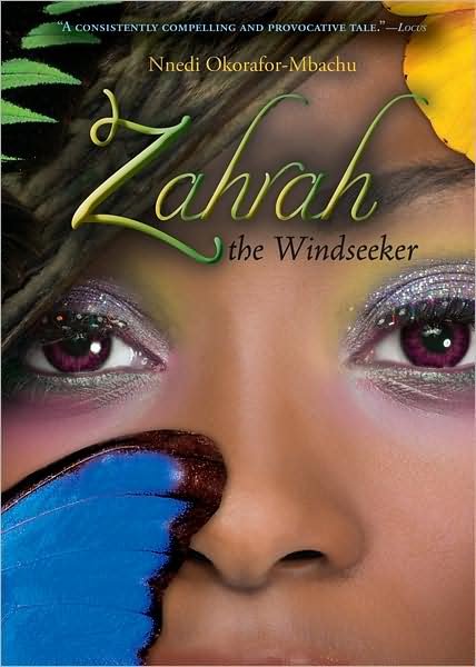 Zahrah the Windseeker - Nnedi Okorafor-Mbachu - Kirjat - HarperCollins - 9780547020280 - maanantai 18. helmikuuta 2008