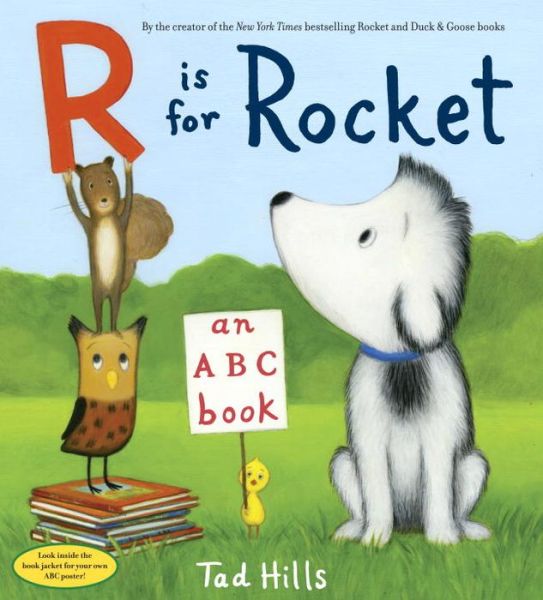 Cover for Tad Hills · R Is for Rocket: An ABC Book - Rocket (Hardcover Book) (2015)