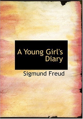 Cover for Sigmund Freud · A Young Girl's Diary (Gebundenes Buch) [Large Print, Large Type edition] (2008)