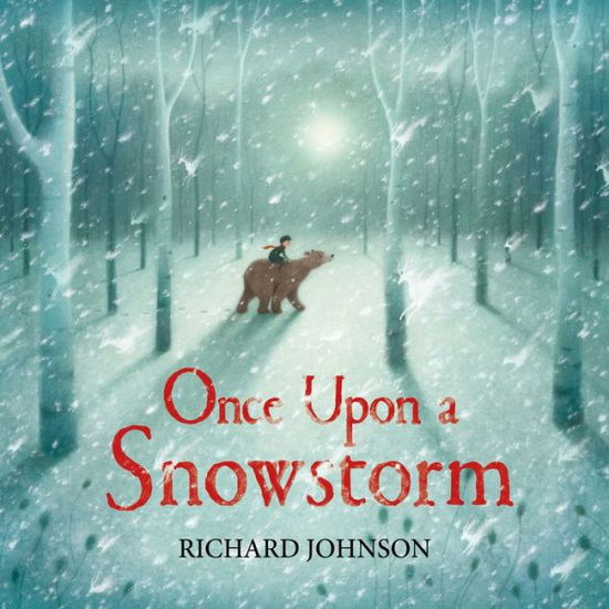 Cover for Richard Johnson · Once Upon a Snowstorm (Hardcover Book) [Main edition] (2018)