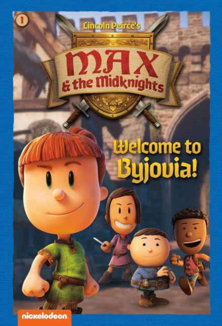 Cover for Random House · Welcome to Byjovia!: Book 1 (Nickelodeon: Max &amp; the Midknights) (Paperback Book) (2025)