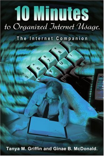 Cover for Ginae Mcdonald · 10 Minutes to Organized Internet Usage.: the Internet Companion (Paperback Book) (2002)