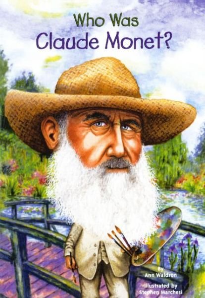 Cover for Ann Waldron · Who Was Claude Monet? (Bound for Schools &amp; Libraries) (Paperback Bog) (2009)