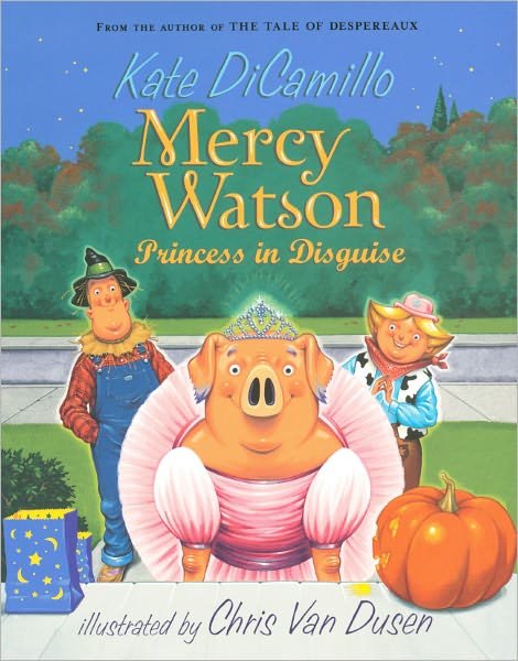Cover for Kate Dicamillo · Princess in Disguise (Turtleback School &amp; Library Binding Edition) (Mercy Watson (Numbered)) (Hardcover bog) [Reprint edition] (2010)