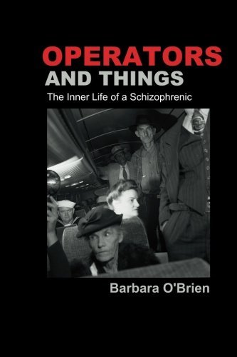 Cover for Barbara O'brien · Operators and Things: the Inner Life of a Schizophrenic (Pocketbok) (2011)