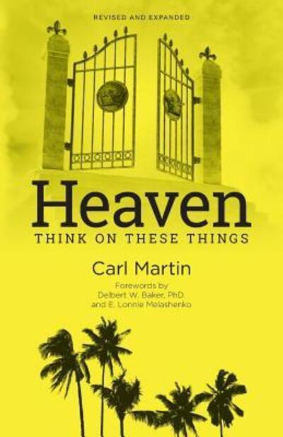 Cover for Carl Martin · Heaven Think On These Things (Paperback Book) (2018)