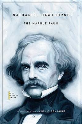 Cover for Nathaniel Hawthorne · The Marble Faun - The John Harvard Library (Paperback Book) (2013)