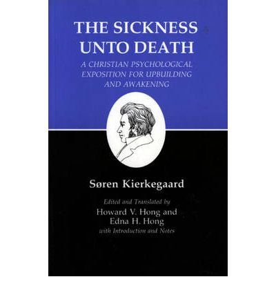 Cover for Søren Kierkegaard · Kierkegaard's Writings, XIX, Volume 19: Sickness Unto Death: A Christian Psychological Exposition for Upbuilding and Awakening - Kierkegaard's Writings (Paperback Bog) (1983)