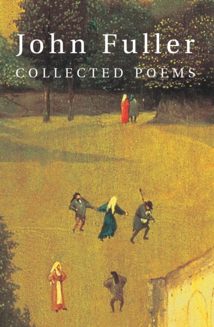 Cover for John Fuller · Collected Poems (Paperback Book) (2002)